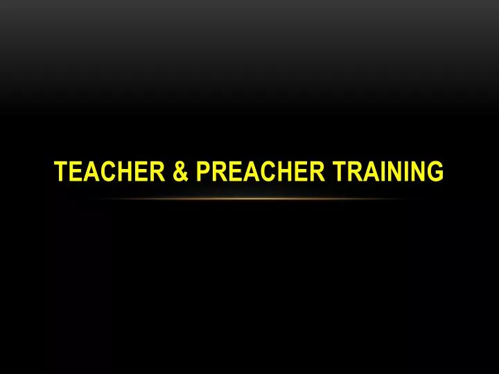 teacher preacher training n.