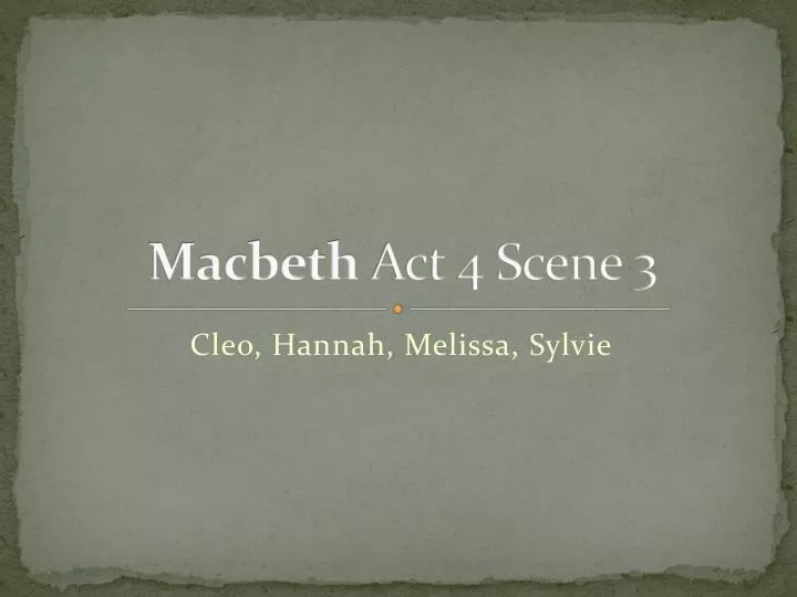 Macbeth Act 4 Scene 3