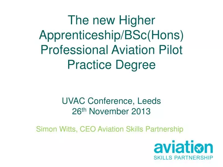 PPT - Simon Witts, CEO Aviation Skills Partnership PowerPoint ...