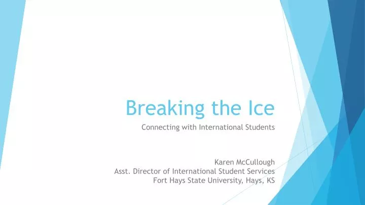 PPT - Breaking the Ice PowerPoint Presentation, free download - ID:2050561