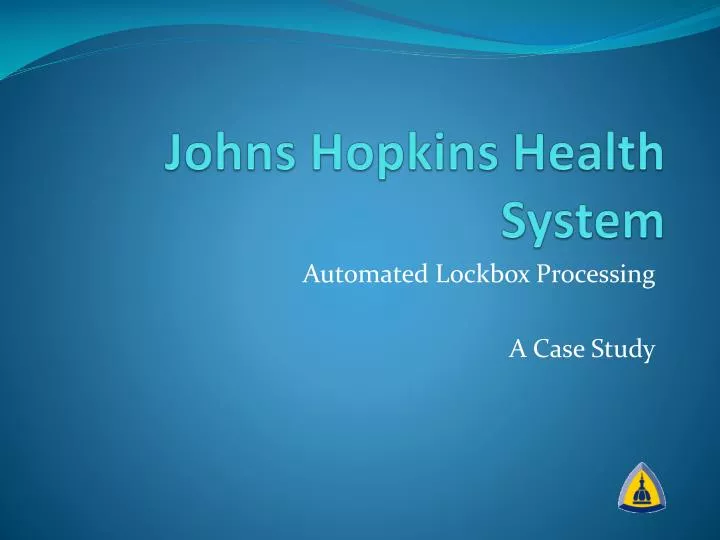 PPT Johns Hopkins Health System PowerPoint Presentation, free