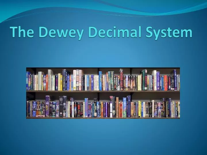 the dewey decimal system n.