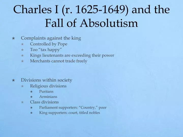 Ppt Charles I R 1625 1649 And The Fall Of Absolutism Powerpoint Presentation Id Ppt Charles I R 1625 1649 And The Fall Of Absolutism Powerpoint Presentation Id