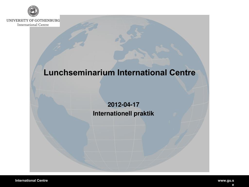 PPT - Lunchseminarium International Centre PowerPoint Presentation, free  download - ID:2057839