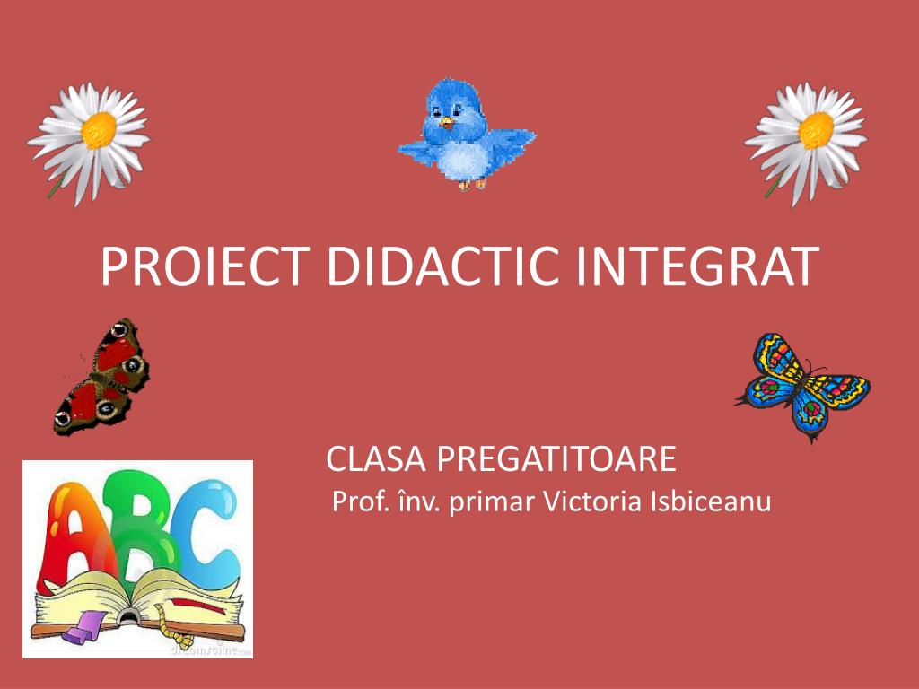 Ppt Proiect Didactic Integrat Powerpoint Presentation Free