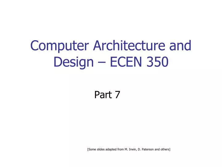 computer architecture and design ecen 350 n.