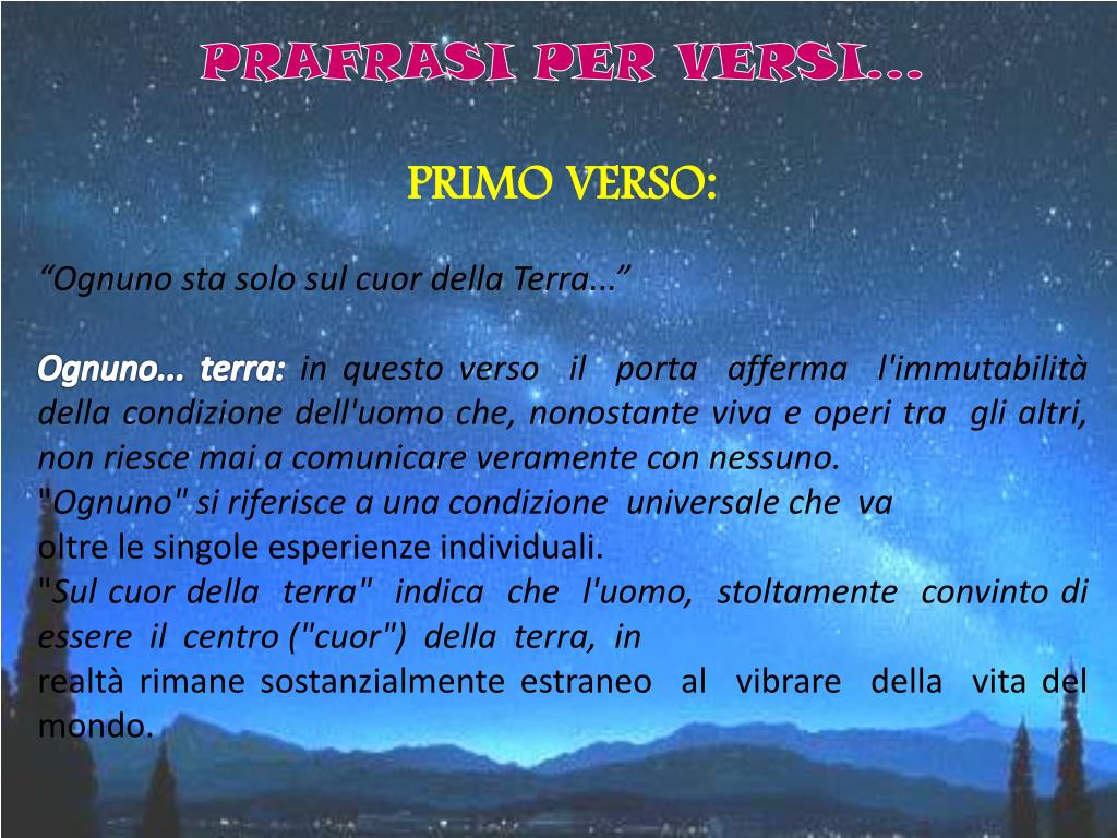 PPT - “ Ognuno sta solo sul cuor della Terra Trafitto da un raggio di