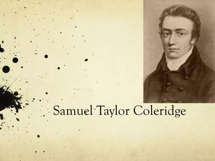 PPT Samuel Taylor Coleridge PowerPoint Presentation, free download
