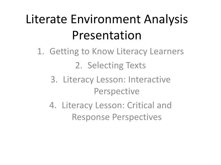 literate environment analysis presentation n.
