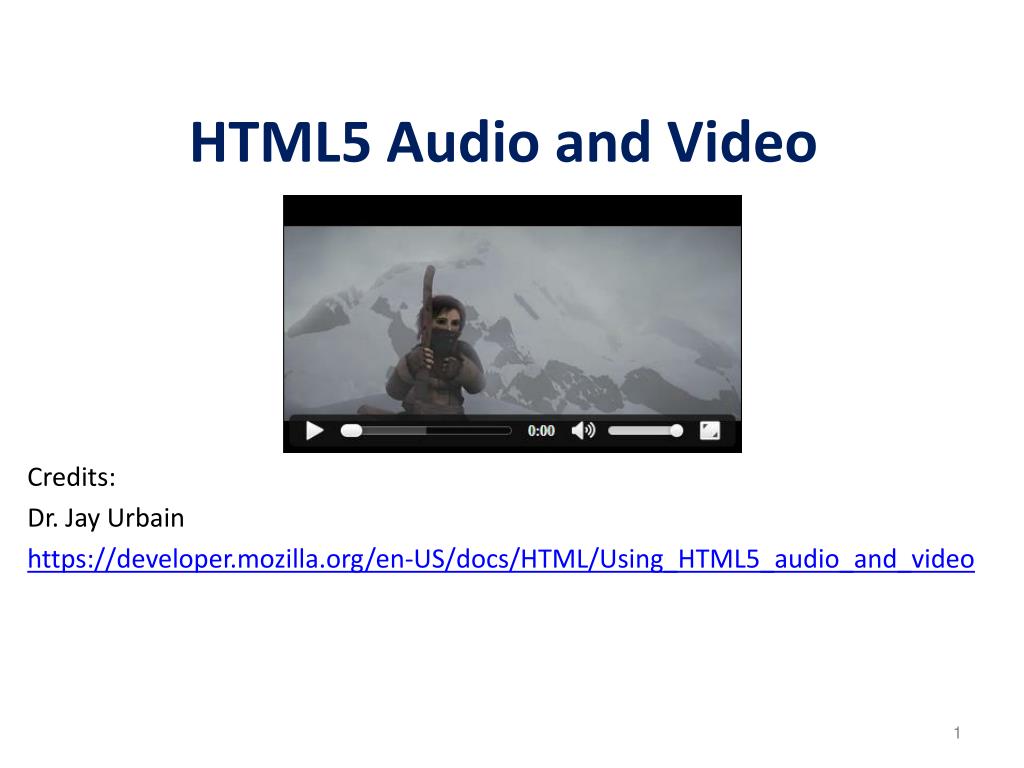 PPT - HTML5 Audio and Video PowerPoint Presentation, free download -  ID:2063572