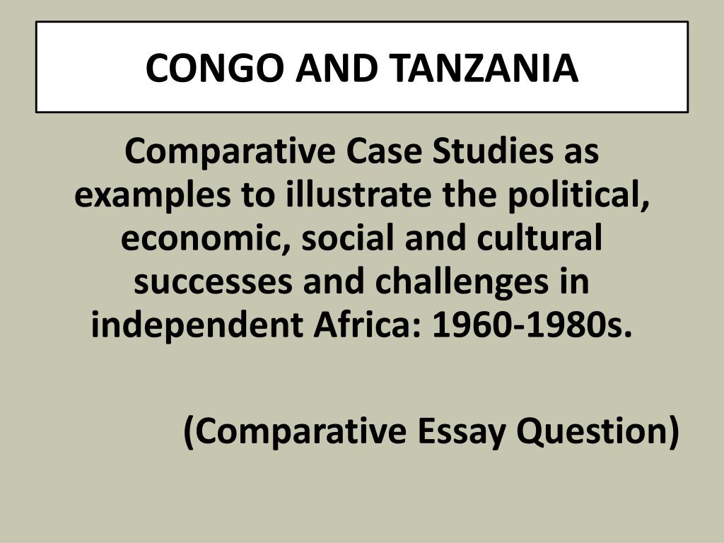 independent africa comparative case study the congo and tanzania