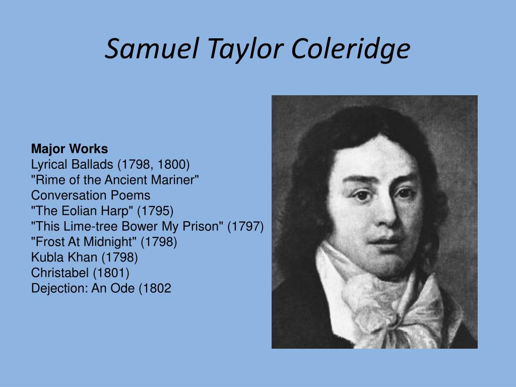 Тейлор кольридж. Самуэль Тейлор Кольридж. Самюэль Тейлор Кольридж «Франция». Сэмюэл Тейлор Кольридж британский поэт. Coleridge poems.