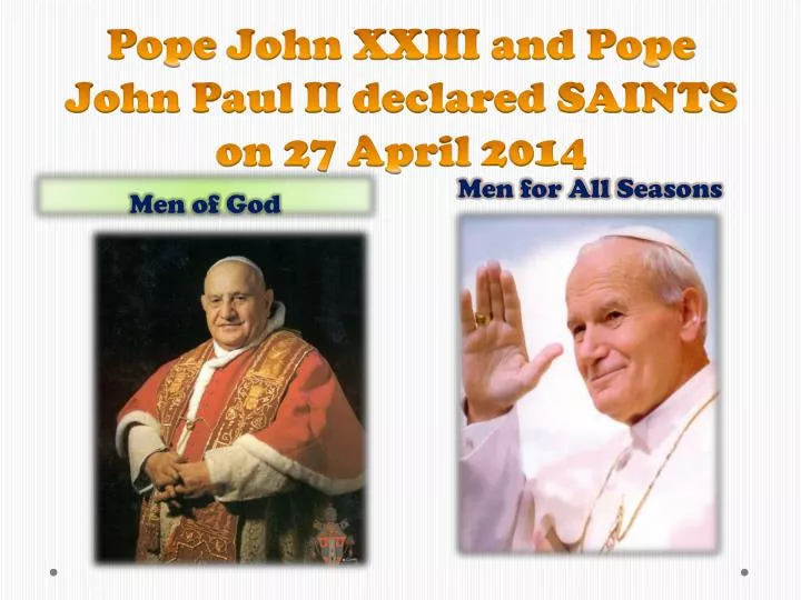 pope john xxiii and pope john paul ii declared saints on 27 april 2014 n.