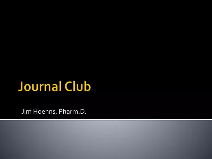PPT Journal Club PowerPoint Presentation, free download ID2066736