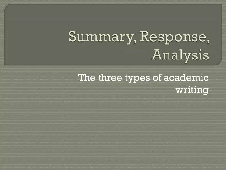 summary analysis response essay Essay 2: summary / strong response think of your response as your analysis of how the text tries to influence its when you write a response essay that uses a. summary analysis response essay Essay 2: summary / strong response think of your response as your analysis of how the text tries to influence its when you write a response essay that uses a.