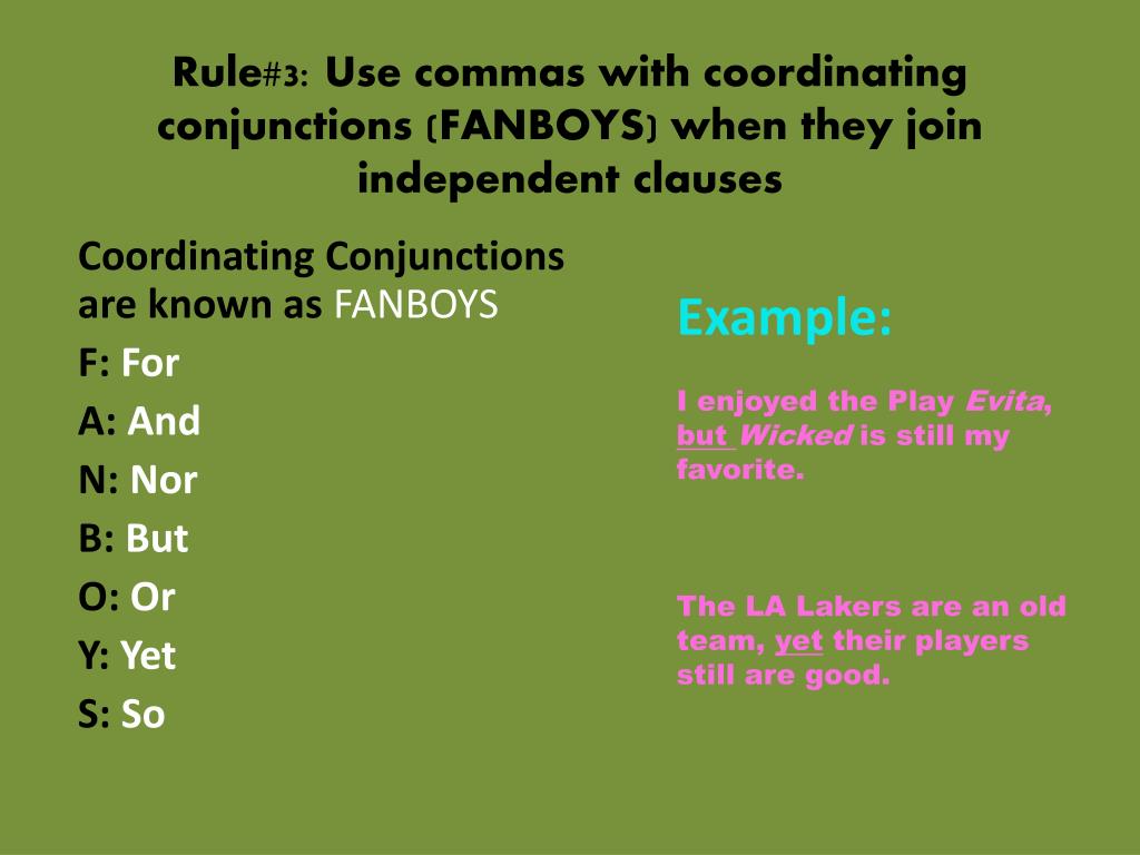 Commas and Coordinating Conjunctions (FANBOYS)