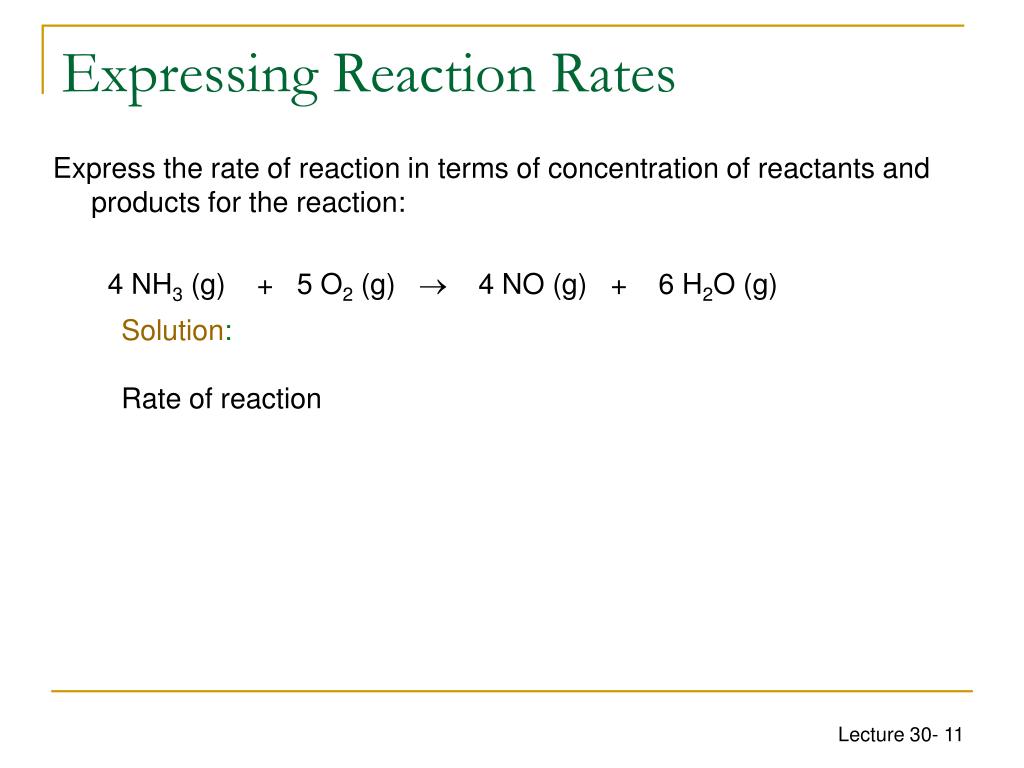 Expressing Reaction Rates PPT - CHEM1612 - Pharmacy Week 11: Kinetics - Rate Law PowerPoint ...