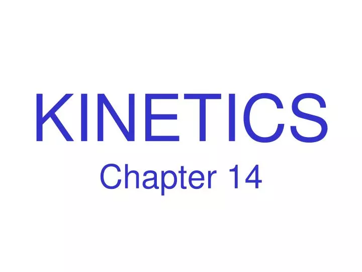 kinetics chapter 14 n.