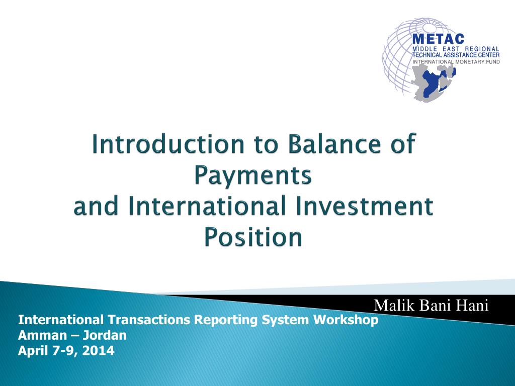 PPT - Introduction to Balance of Payments and International Investment  Position PowerPoint Presentation - ID:2069424