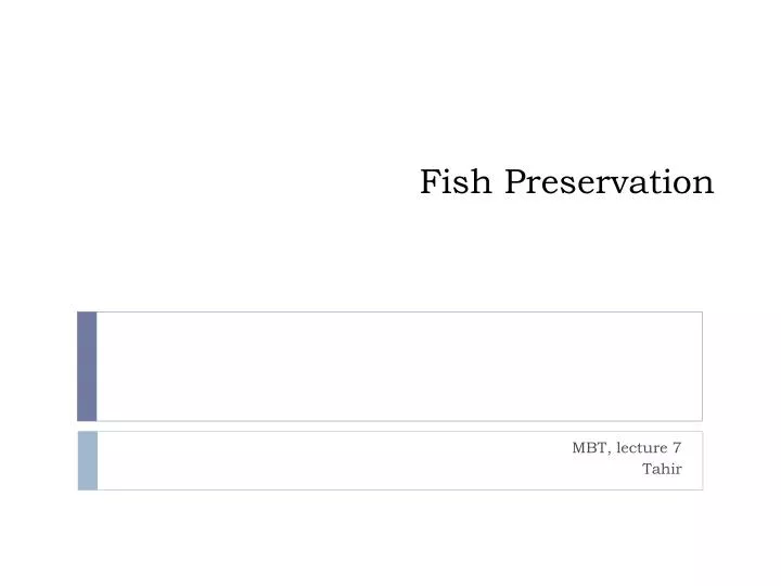 fish preservation n.