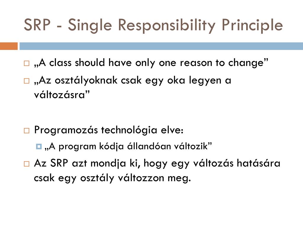 single responsibility principle (srp) in python:... PPT - Az objektum-orientált tervezési alapelvek kritikai vizsgálata ...