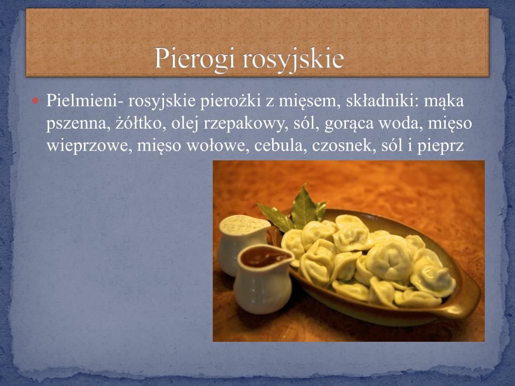 Ppt Tradycje I Kuchnia Rosyjska Powerpoint Presentation Free Download Id 2074220