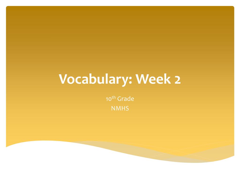 Ppt Vocabulary Week 2 Powerpoint Presentation Free Download Id