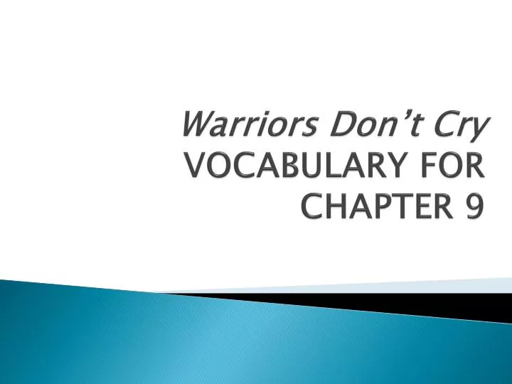 PPT Warriors Don T Cry VOCABULARY FOR CHAPTER 9 PowerPoint