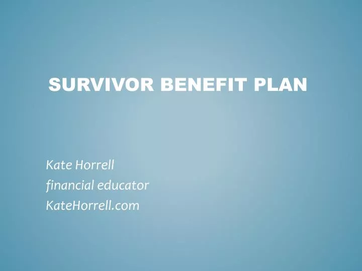 PPT Survivor Benefit Plan PowerPoint Presentation Free Download ID 