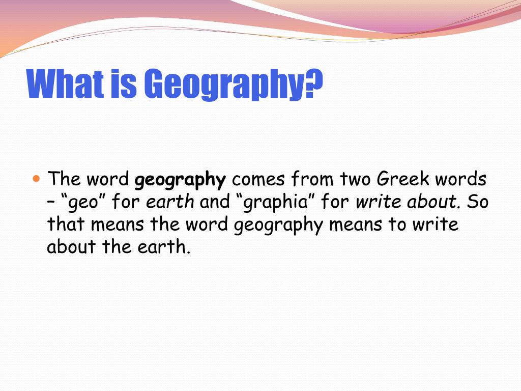 PPT What is Geography? PowerPoint Presentation, free download ID