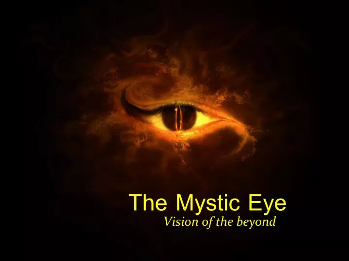 PPT The Mystic Eye PowerPoint Presentation, free download ID2077786