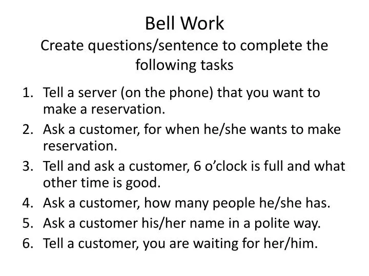 bell work create questions sentence to complete the following tasks n.