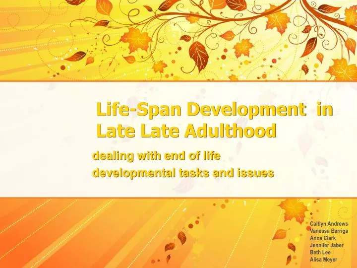 life span development in late late adulthood n.