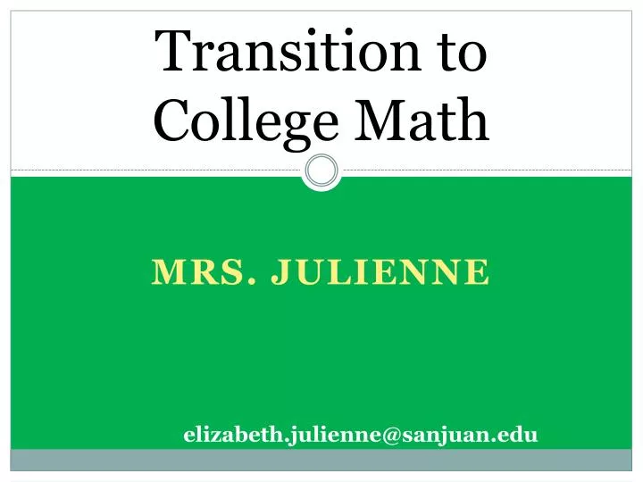 PPT - Transition to College Math PowerPoint Presentation, free download ...