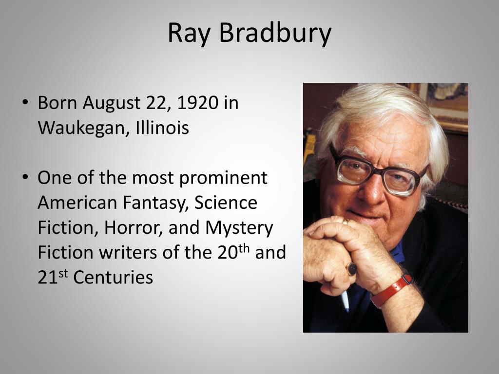 PPT - Ray Bradbury PowerPoint Presentation, free download - ID:2080858