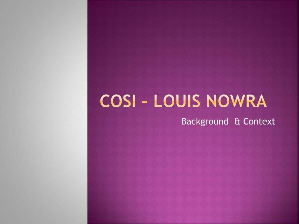 PPT - Cosi – Louis Nowra PowerPoint Presentation, free download - ID:2081421, image size:1024x768