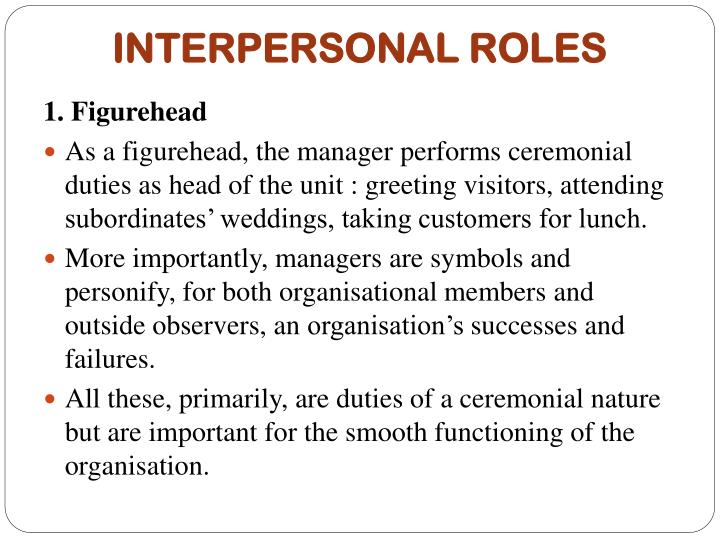 the importance of interpersonal role Interpersonal skills are also known as “people skills” by forming interpersonal relationships with customers and employees, you are able to. the importance of interpersonal role Interpersonal skills are also known as “people skills” by forming interpersonal relationships with customers and employees, you are able to.