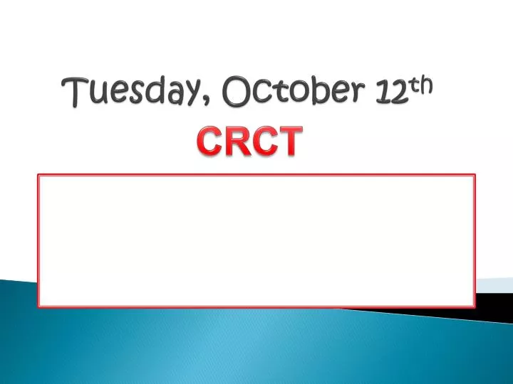 PPT Tuesday, October 12 th PowerPoint Presentation, free download