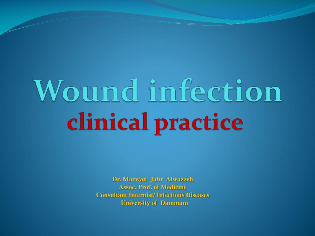 PPT Wound infection clinical practice PowerPoint Presentation, free download ID2082389
