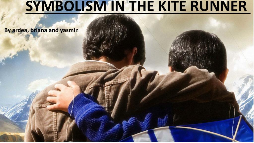 PPT SYMBOLISM IN THE KITE RUNNER PowerPoint Presentation, free