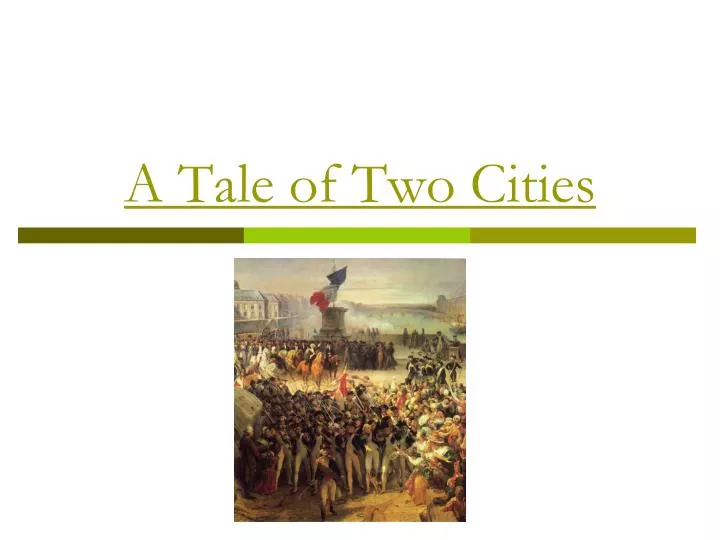 PPT - A Tale of Two Cities PowerPoint Presentation, free download - ID ...