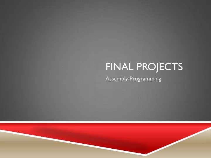 PPT - Final Projects PowerPoint Presentation, free download - ID:2085481