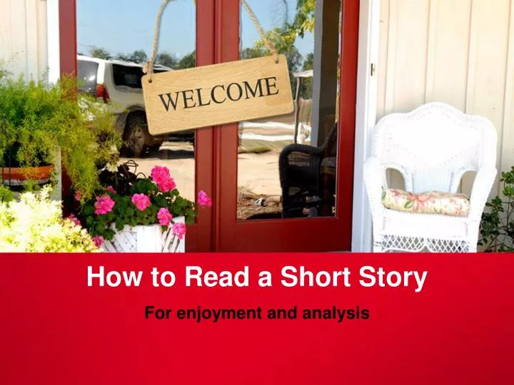 PPT - How to Read a Short Story PowerPoint Presentation, free ...