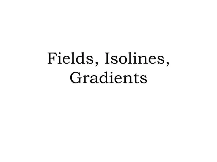 fields isolines gradients n.