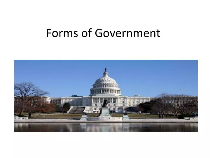 forms of government powerpoint presentation