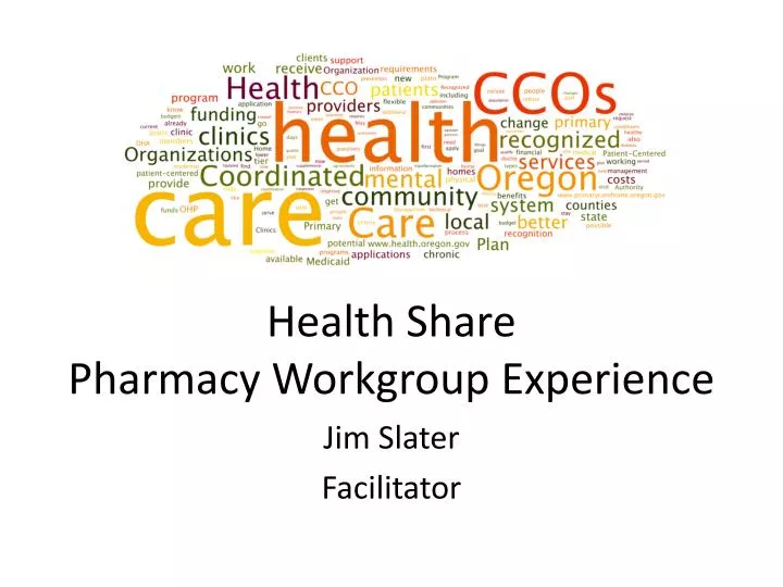 Ppt Health Share Pharmacy Workgroup Experience Powerpoint Presentation Id 2088480