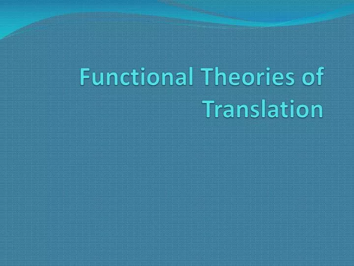functional theories of translation n.
