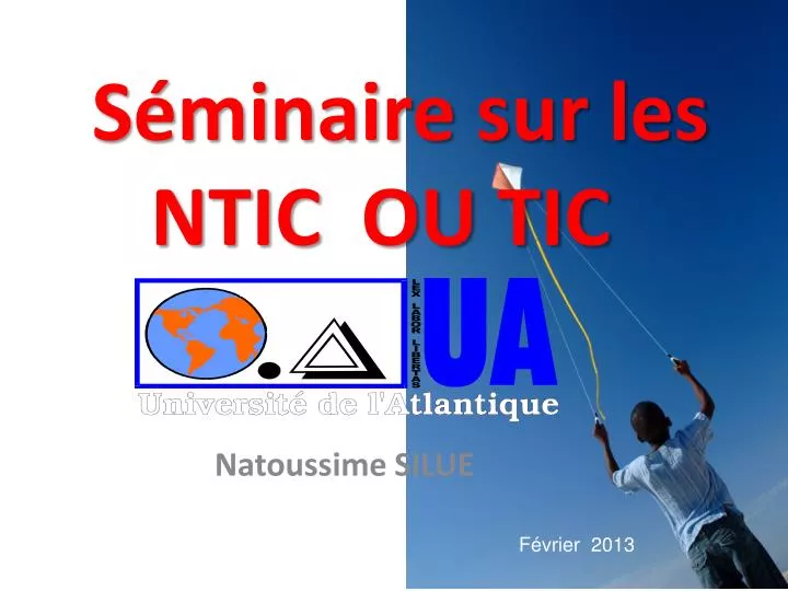 PPT - Séminaire Sur Les NTIC OU TIC PowerPoint Presentation, Free ...