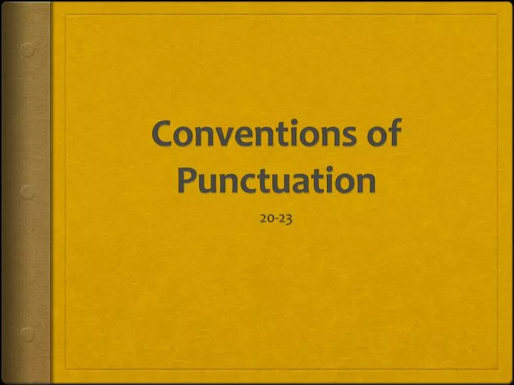 conventions of punctuation n.