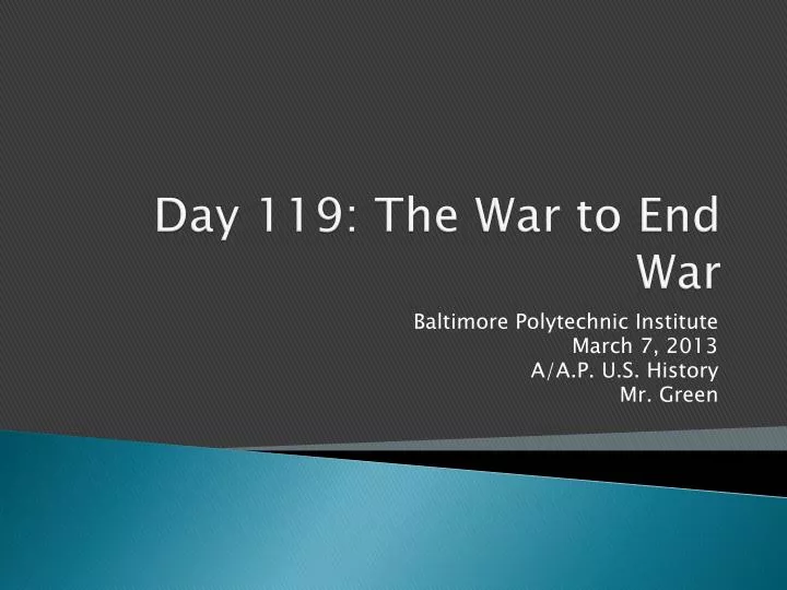 day 119 the war to end war n.
